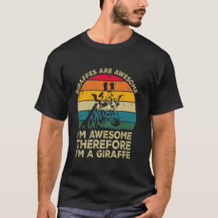 T-shirt Les girafes sont géniales. Je suis génial donc je 