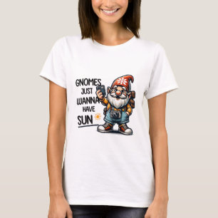 T-shirt Les Gnomes veulent juste avoir le soleil