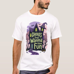 T-shirt Les goules veulent juste s'amuser Maison hantée Ha