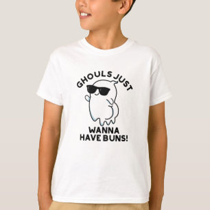 T-shirt Les Gouls Veux Juste Avoir Des Buns Drôle Pun Fant