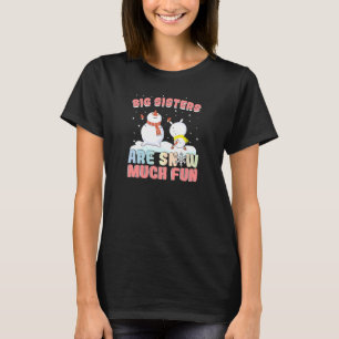 T-shirt Les grandes soeurs sont la neige beaucoup de plais