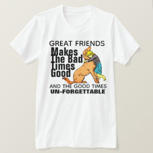 T-shirt Les Grands Amis Font De Mauvais Temps Le Bon Chien