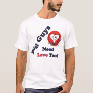 T-shirt Les grands types ont besoin d'amour aussi !