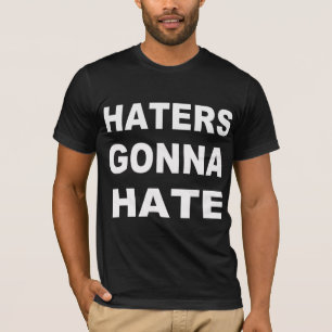 T-shirt Les haines vont haïr