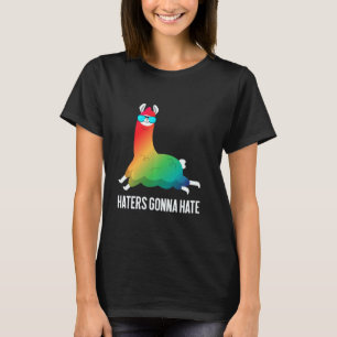 T-shirt Les haïrs vont haïr Rainbow Llama Unicorn Llamac