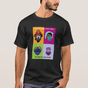 T-shirt Les héros portent des masques Insérer un héros ici