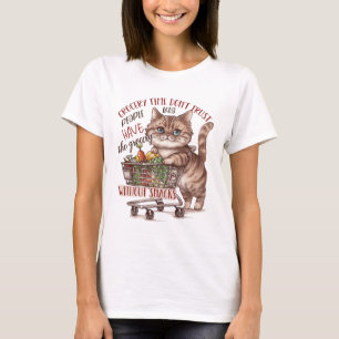 T-shirt Les heures d'épicerie ne font pas confiance aux pe