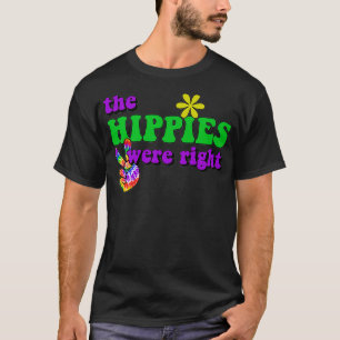 T-shirt Les Hippies Étaient De Bonne Qualité