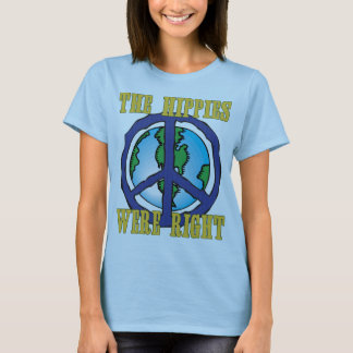 T-shirt Les hippies étaient exactes !