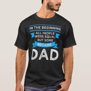 T-shirt Les Hommes Au Début Toute La Fête des pères Des Pe