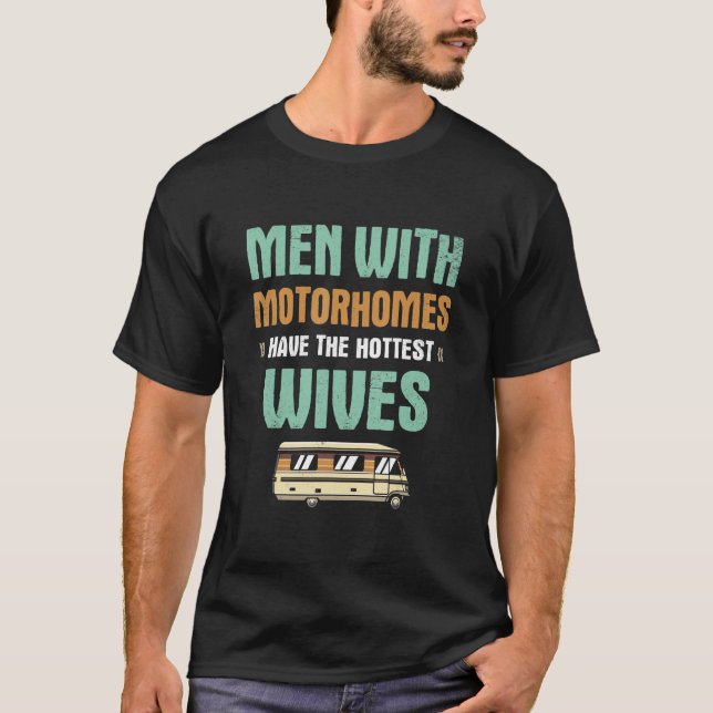T-shirt Les Hommes Avec Motorhomes Ont Les Femmes Les Plus (Devant)