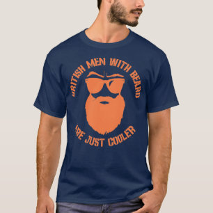 T-shirt Les hommes britanniques à barbe ne sont que glaciè