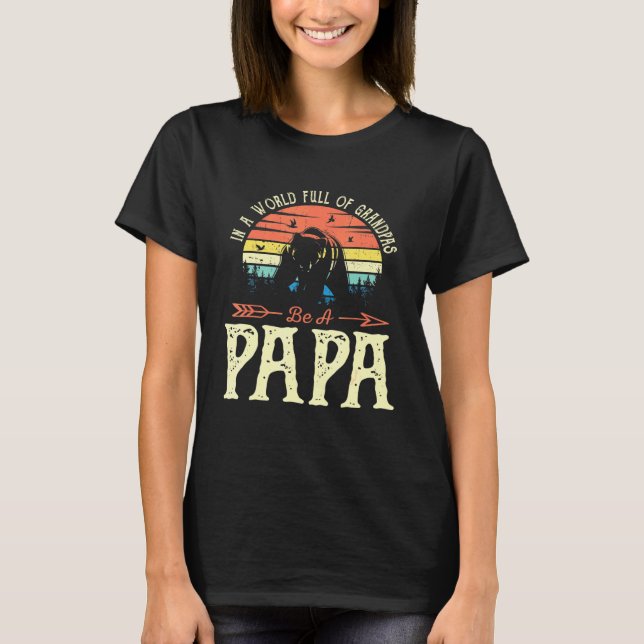 T-shirt Les Hommes Dans Un Monde Plein De Grandpas Soyez U (Devant)