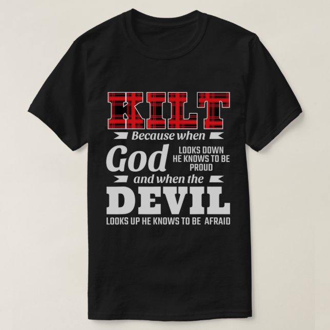T-shirt Les Hommes Drôle Écossais Dire Kilt Parce Que Dieu (Design devant)