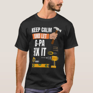 T-shirt Les Hommes Gardent Le Calme Et Laisser G Pa Corrig