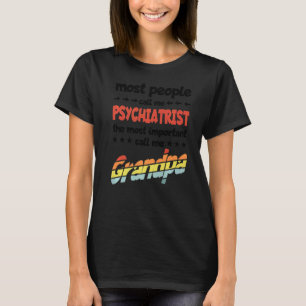 T-shirt Les Hommes La Plupart Des Gens M'Appelent Psychiat