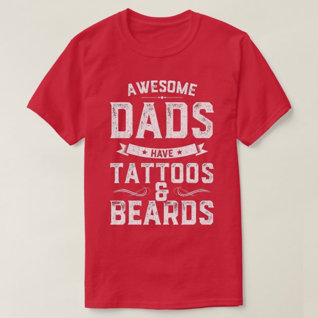 T-shirt Les Hommes Les Pères Fabuleux Ont Tatouages Et Les (Design devant)