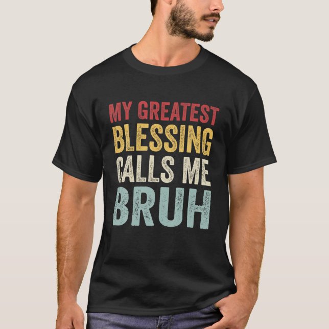 T-shirt Les Hommes Ma Plus Grande Bénédiction Me Appelle B (Devant)