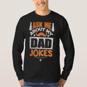 T-shirt Les Hommes Me Demandent À Propos De Mon Père Blagu