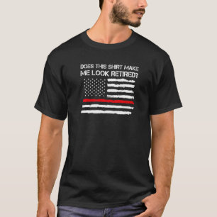 T-shirt Les Hommes Me Font Retirer L'Éclairage D'Un Feu Re