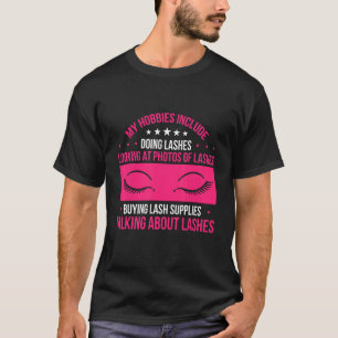 T-shirt Les Hommes Mes Hobbies Incluent Faire Des Lashes E