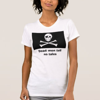 T-shirt Les hommes morts ne disent aucun conte