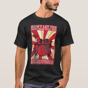 T-shirt Les Hommes Ne Laissent Pas Les Cheveux Gris Vous T