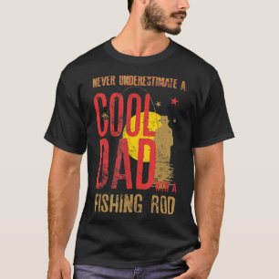T-shirt Les hommes ne sous-estiment jamais un père Cool av