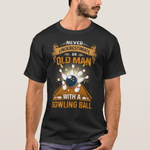 T-shirt Les hommes ne sous-estiment jamais un vieil homme
