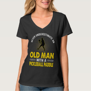 T-shirt Les Hommes Ne Sous-Estiment Jamais Un Vieux Homme