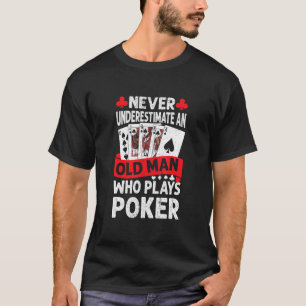 T-shirt Les Hommes Ne Sous-Estiment Jamais Un Vieux Homme