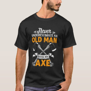 T-shirt Les Hommes Ne Sous-Estiment Jamais Un Vieux Homme 