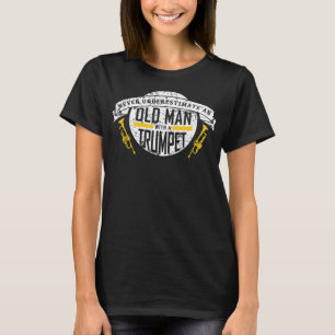 T-shirt Les Hommes Ne Sous-Estiment Jamais Un Vieux Homme