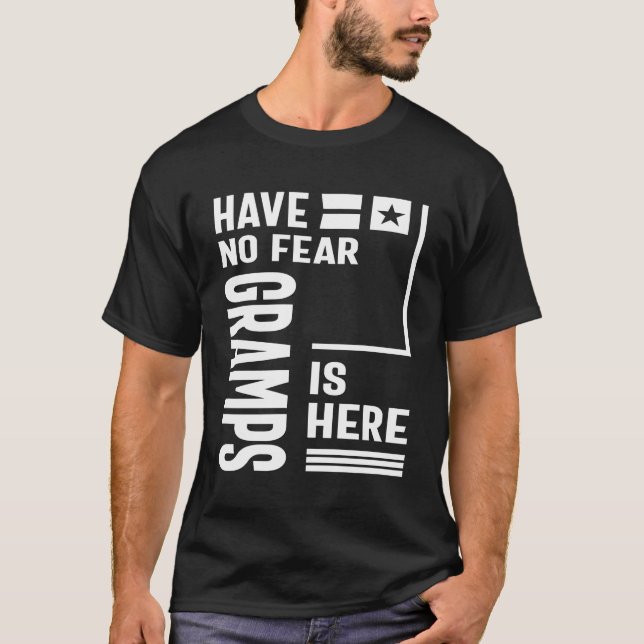 T-shirt Les Hommes N'Ont Pas De Gramps De Peur Est Ici Gra (Devant)