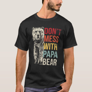 T-shirt Les hommes n'ont pas de mal avec Papa Bear Fête de