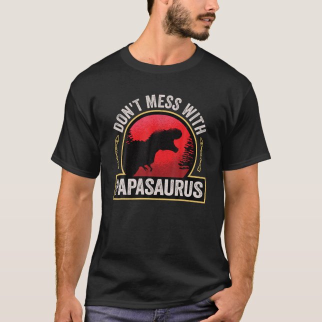 T-shirt Les hommes n'ont pas de mal avec Papasaurus Dinosa (Devant)
