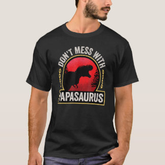 T-shirt Les hommes n'ont pas de mal avec Papasaurus Dinosa