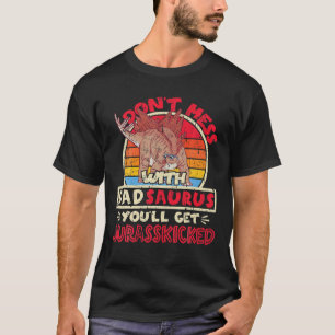 T-shirt Les hommes n'ont pas le désordre avec papa Saurus 