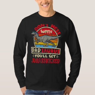 T-shirt Les hommes n'ont pas le désordre avec papa Saurus