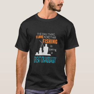 T-shirt Les hommes plus que l'amour Pêche Grand Grand-Père