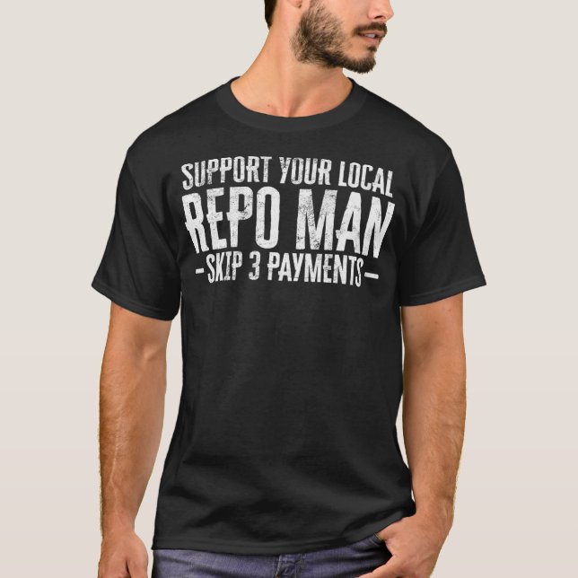 T-shirt Les Hommes Prennent En Charge Votre Repo Local Man (Devant)