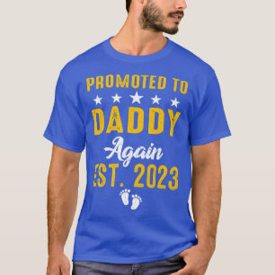 T-shirt Les Hommes Promus À Papa Encore 2023 Grossesse Drô