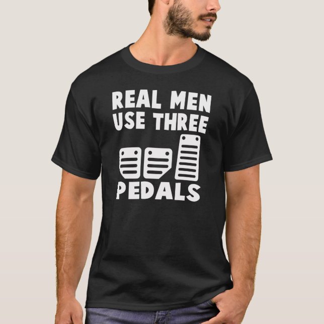 T-SHIRT LES HOMMES RÉELS UTILISENT TROIS PÉDALES (Devant)