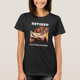 T-shirt Les Hommes Retraités Pas Mon Problème Plus Retrait