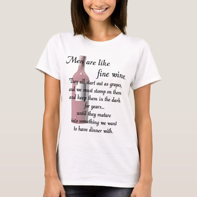 T-shirt Les hommes sont comme le vin fin (Devant)