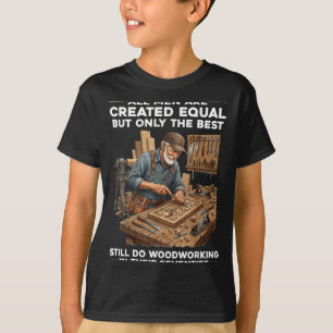 T-shirt Les hommes sont créés égaux mais travaillent le bo