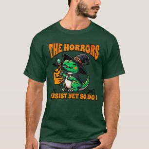 T-shirt Les horreurs d'Halloween persistent pourtant je re