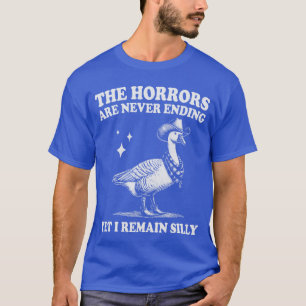 T-shirt Les horreurs d'oie n'en finissent jamais et pourta