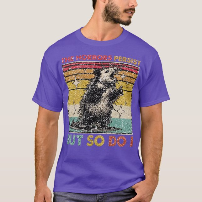 T-shirt Les horreurs persistent mais je le fais aussi (2) (Devant)