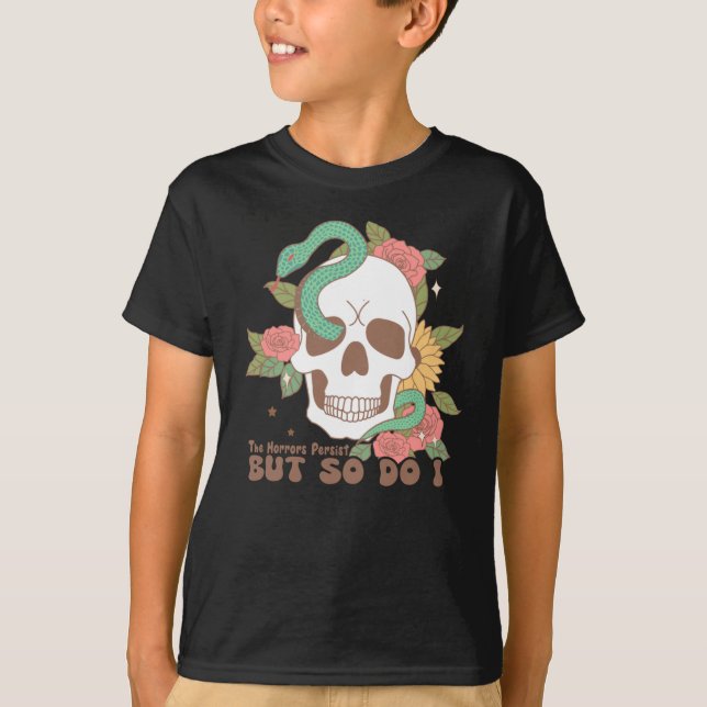 T-shirt Les Horreurs Persistent Mais Moi Aussi (Devant)